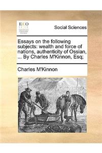 Essays on the following subjects