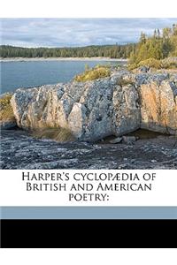 Harper's cyclopædia of British and American poetry