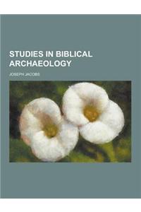 Studies in Biblical Archaeology