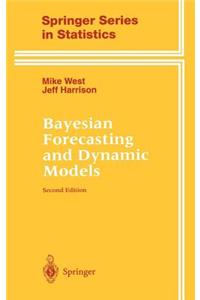 Bayesian Forecasting & Dynamic Models