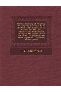 Political Economy of Prophecy