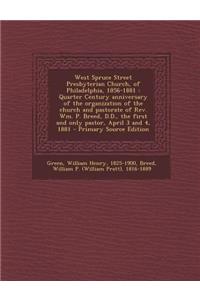 West Spruce Street Presbyterian Church, of Philadelphia, 1856-1881