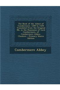 The Book of the Abbot of Combermere. 1289 to 1529