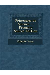 Princesses de Science - Primary Source Edition