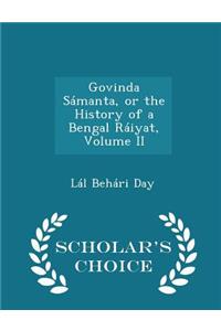 Govinda Sámanta, or the History of a Bengal Ráiyat, Volume II - Scholar's Choice Edition