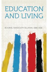Education and Living