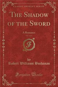 The Shadow of the Sword, Vol. 1 of 2