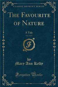 The Favourite of Nature, Vol. 2 of 3