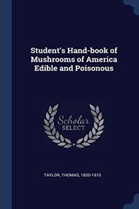 STUDENT'S HAND-BOOK OF MUSHROOMS OF AMER