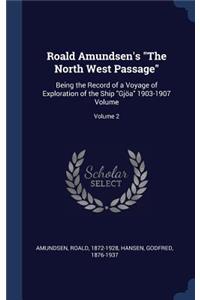 Roald Amundsen's The North West Passage