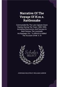 Narrative Of The Voyage Of H.m.s. Rattlesnake