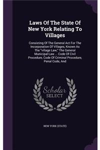Laws of the State of New York Relating to Villages
