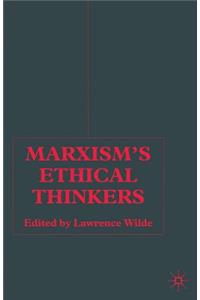 Marxism’s Ethical Thinkers