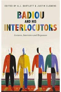 Badiou and His Interlocutors