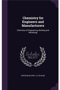 Chemistry for Engineers and Manufacturers