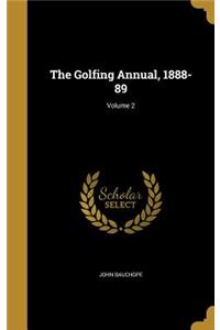 Golfing Annual, 1888-89; Volume 2