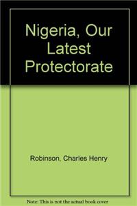 Nigeria: Our Latest Protectorate