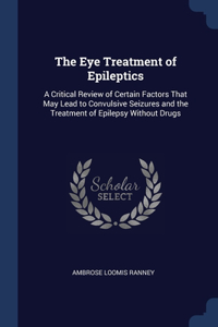 Eye Treatment of Epileptics