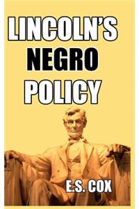 Lincoln's Negro Policy
