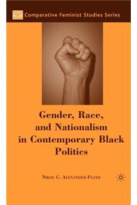 Gender, Race, and Nationalism in Contemporary Black Politics