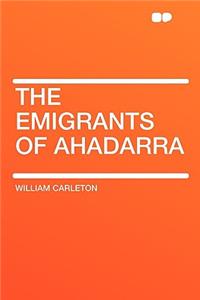 The Emigrants of Ahadarra