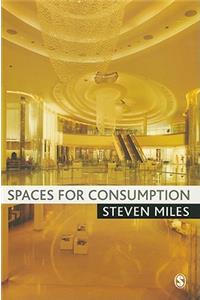 Spaces for Consumption