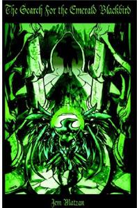 The Search for the Emerald Blackbird