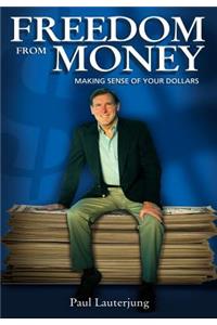 Freedom From Money