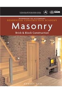 Workbook for Daly's Residential Construction Academy: Brick, Masonry, and Block Construction