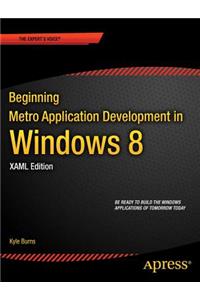 Beginning Windows 8 Application Development - XAML Edition