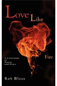 Love Like Fire