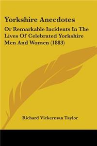 Yorkshire Anecdotes