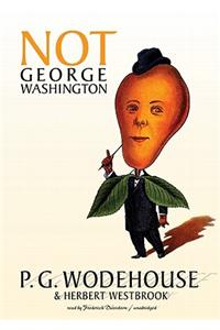 Not George Washington