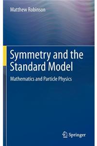 Symmetry and the Standard Model