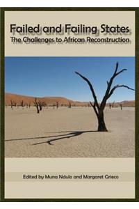 Failed and Failing States: The Challenges to African Reconstruction