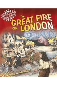 Famous People, Great Events: The Great Fire of London