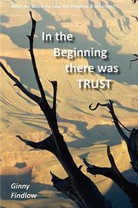 In the Beginning there was Trust