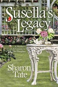 Susella's Legacy: A Mother's Life Lessons to Her Daughter
