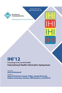 IHI 12 Proceedings of the 2nd ACM SIGHIT International Health Informatics Symposium