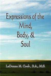 Expressions of the Mind, Body & Soul