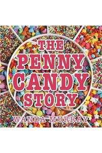 The Penny Candy Story