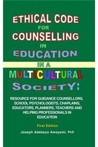 Ethical Code for Counselling in Education in A Multicultural Society