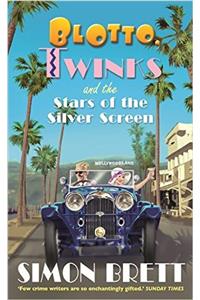 Blotto, Twinks and the Stars of the Silver Screen (Blotto Twinks Book 7)