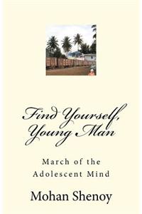 Find Yourself, Young Man