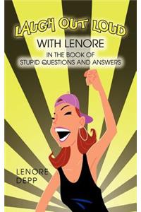 Laugh Out Loud with Lenore in the Book of Stupid Questions and Answers
