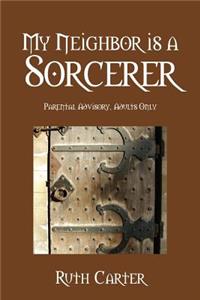 My Neighbor Is a Sorcerer