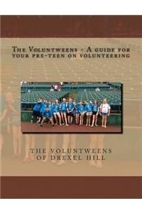 Voluntweens - A guide for your pre-teen on volunteering