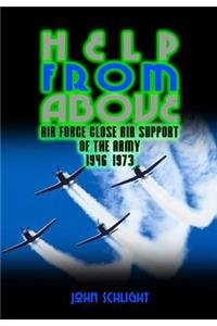 Help from Above: Air Force Close Air Support of the Army 1946