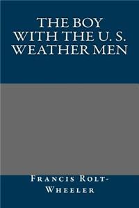 The Boy with the U. S. Weather Men