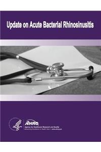 Update on Acute Bacterial Rhinosinusitis